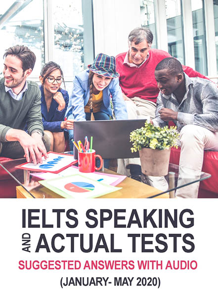 IELTS Speaking And Actual Tests January-May 2020